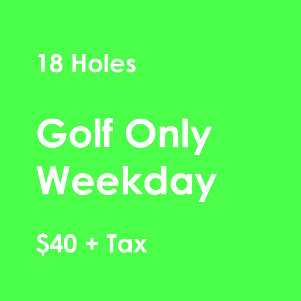 Golf Only Weekday